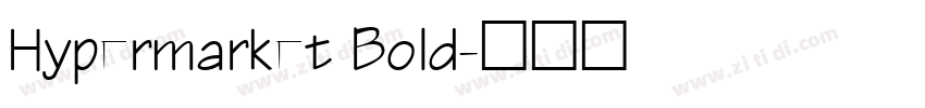 Hypermarket Bold字体转换